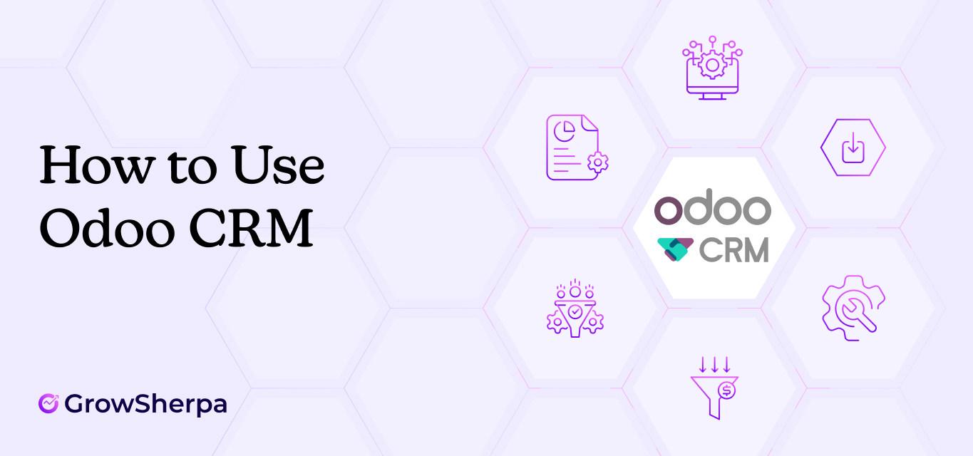 How to use Odoo CRM